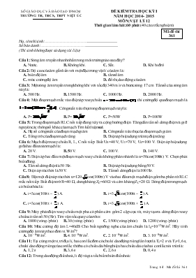 Đề 3 kiểm tra học kỳ 1 năm học 2014 - 2015 môn Vật lý 12 thời gian 60 phút(không kể thời gian phát đề)